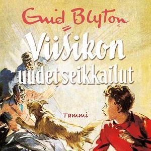 Viisikon uudet seikkailut by Enid Blyton, Inkeri Hämäläinen