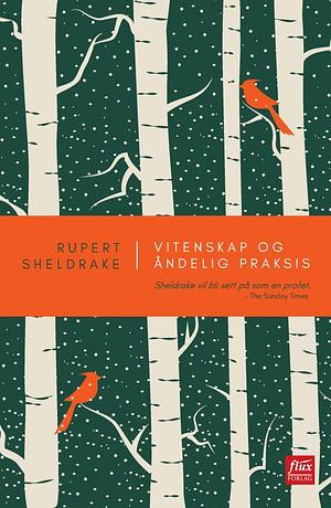 Vitenskap og åndelig praksis by Rupert Sheldrake