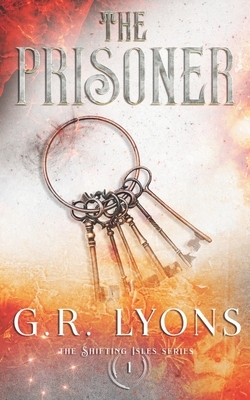 The Prisoner by G.R. Lyons