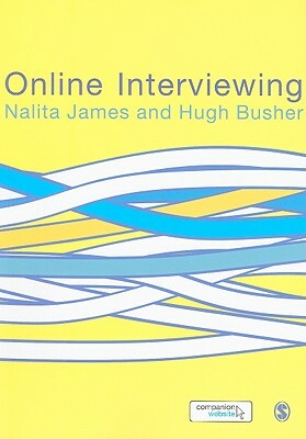 Online Interviewing by Nalita James, Hugh Busher