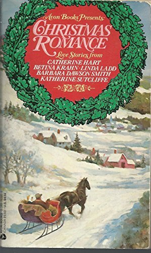 Christmas Romance by Catherine Hart, Barbara Dawson Smith, Betina Krahn, Linda Ladd, Katherine Sutcliffe