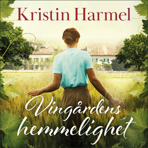 Vingårdens hemmelighet  by Kristin Harmel