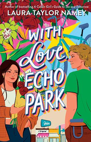 With Love, Echo Park by Laura Taylor Namey