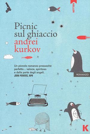 Picnic sul ghiaccio by Andrey Kurkov