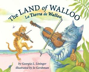 The Land of Walloo by Georgia Lininger