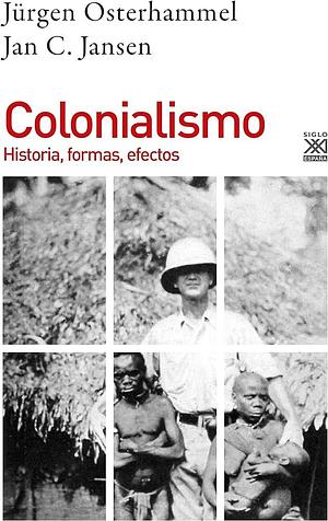 Colonialismo by Jan C. Jansen, Jürgen Osterhammel, Jürgen Osterhammel