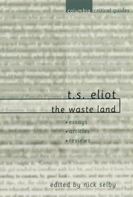 T. S. Eliot the Waste Land by 