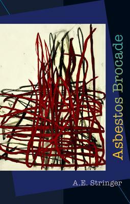 Asbestos Brocade by A. E. Stringer