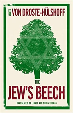 The Jew's Beech (Alma Classics) (Evergreens) by Annette von Droste-Hülshoff