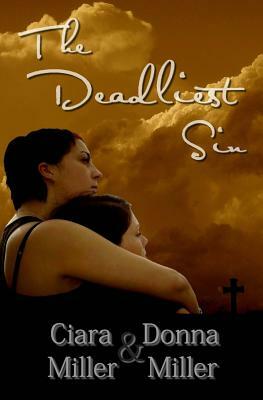 The Deadliest Sin by Ciara Miller, Donna Miller