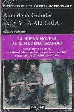 Inés y la alegría by Almudena Grandes