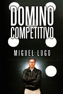 Domino Competitivo by Miguel Lugo