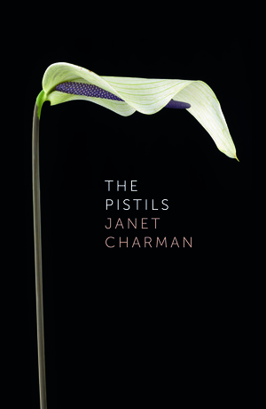 The Pistils by Janet Charman