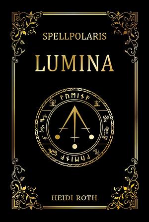 Lumina by Heidi Roth