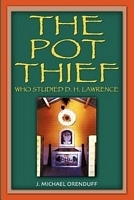 The Pot Thief Who Studied D. H. Lawrence by J. Michael Orenduff