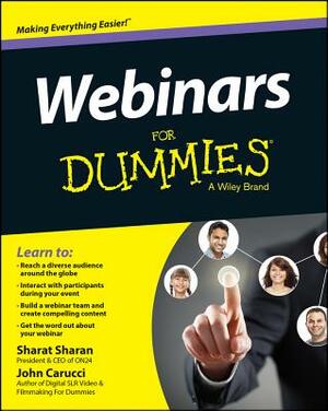 Webinars for Dummies by John Carucci, Sharat Sharan