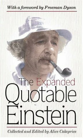 The Expanded Quotable Einstein by Albert Einstein