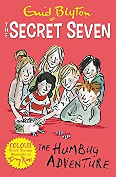 Secret Seven Colour Short Stories: The Humbug Adventure: Book 2 by Enid Blyton