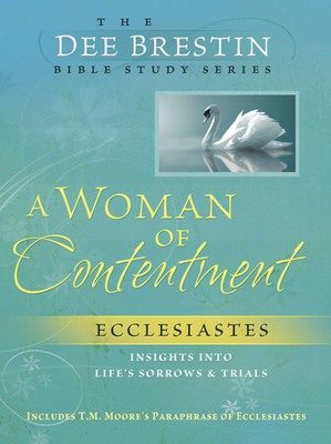 A Woman of Contentment by Dee Brestin