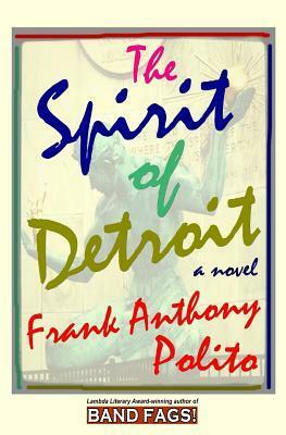 The Spirit of Detroit by Frank Anthony Polito