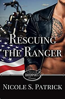 Rescuing the Ranger (Heroes of Havenport, #6) by Nicole S. Patrick, Havenport