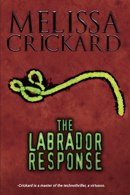 The Labrador Response by Melissa Crickard