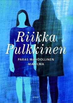 Paras mahdollinen maailma by Riikka Pulkkinen