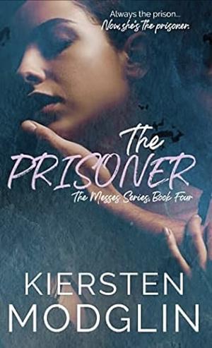 The Prisoner by Kiersten Modglin