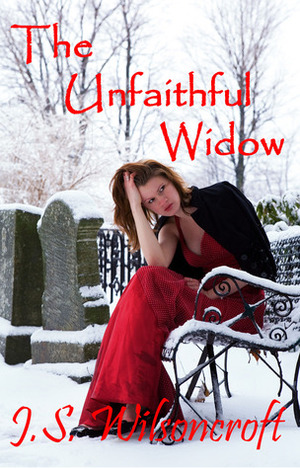 The Unfaithful Widow by J.S. Wilsoncroft
