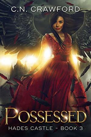 Possessed (Hades Castle Trilogy Book 3) by C.N. Crawford