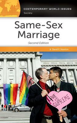 Same-Sex Marriage: A Reference Handbook by David E. Newton