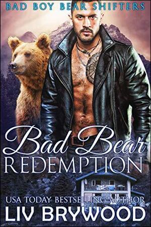 Bad Bear Redemption by Liv Brywood