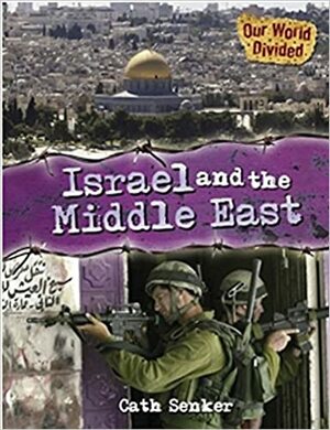 Israel and the Middle East by Cath Senker