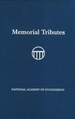 Memorial Tributes: Volume 19 by National Academy of Engineering