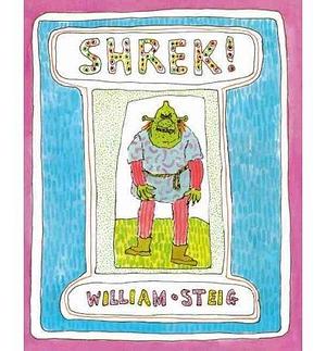 (Shrek! ) Author: William Steig Sep-2008 by William Steig, William Steig