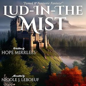 Lud-in-the-Mist by Hope Mirrlees