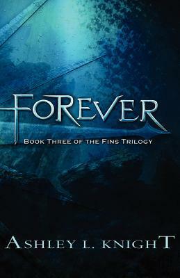 Forever by Ashley L. Knight
