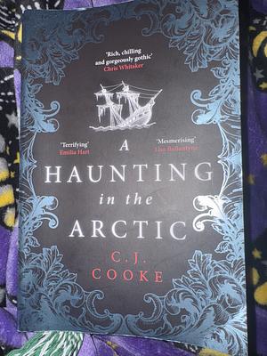 A Haunting in the Arctic by C.J. Cooke