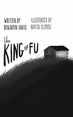 The King of FU by Benjamin Davis, Nikita Klimov