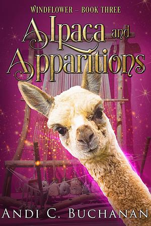 Alpaca and Apparitions by Andi C. Buchanan