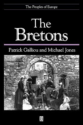 The Bretons by Patrick Galliou, Michael C.E. Jones