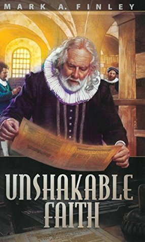 Unshakable Faith by Mark A. Finley