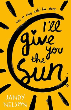 I'll Give You the Sun by Jandy Nelson