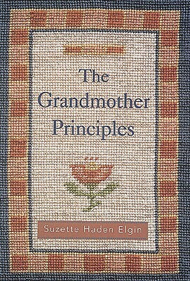 Grandmother Principles by Suzette Haden Elgin