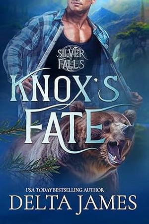 Knox's Fate: A Fated Mates Bear Shifter Paranormal Romance by Delta James