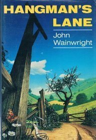 Hangman's Lane by John Wainwright