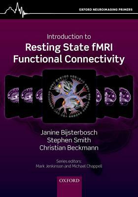 An Introduction to Resting State Fmri Functional Connectivity by Christian F. Beckmann, Stephen M. Smith, Janine Bijsterbosch