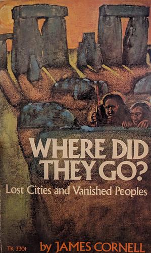 Where Did They Go? by James Cornell