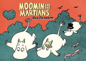 Moomin and the Martians by Tove Jansson