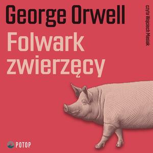 Folwark zwierzęcy by George Orwell